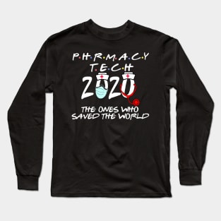 pharmacy technician the ones who saved the world Long Sleeve T-Shirt